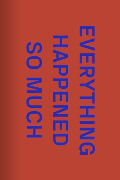 The One Minutes: Everything Happened So Much
