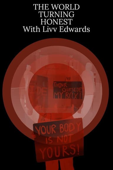 The World Turning Honest With Liv Edwards