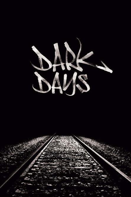 Dark Days