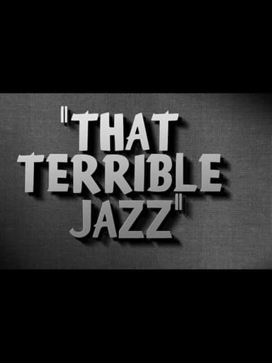 That Terrible Jazz