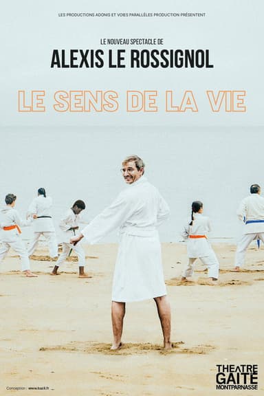 Alexis Le Rossignol - Le Sens De La Vie