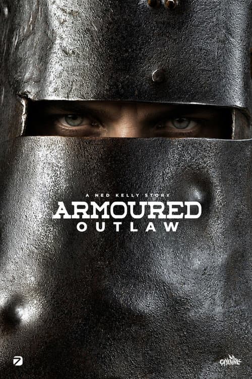 Armoured Outlaw - A Ned Kelly Story