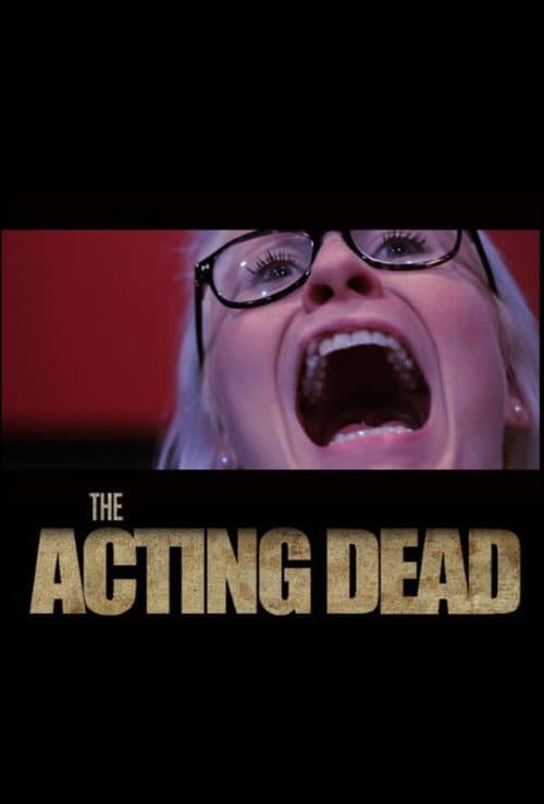 The Acting Dead
