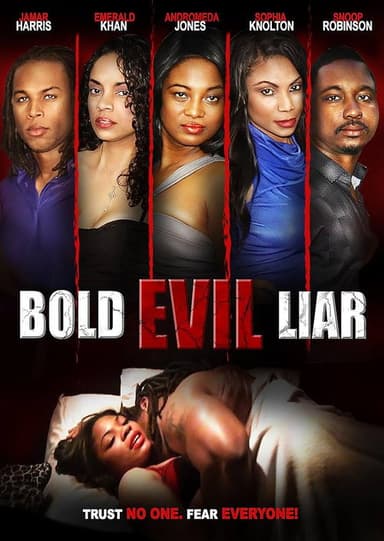 Bold Evil Liar