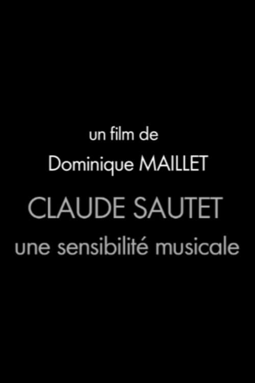 Claude Sautet, une sensibilité musicale
