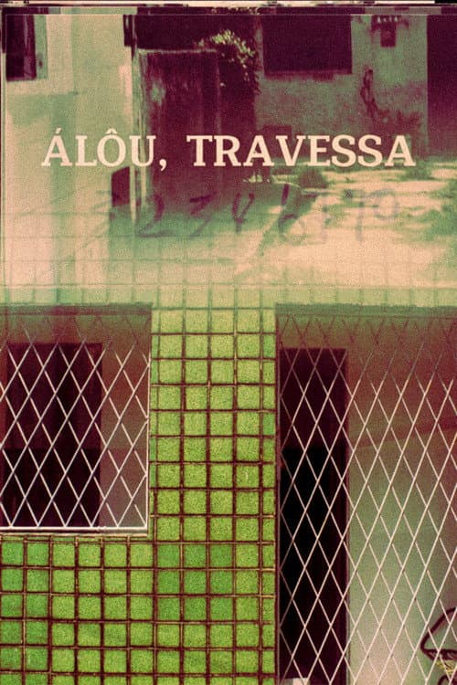 Álôu, Travessa