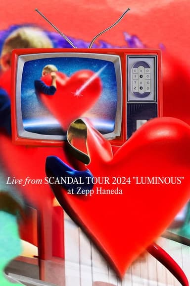 SCANDAL: TOUR 2024 "LUMINOUS" (LOVE, SPARK, JOY! Bonus)