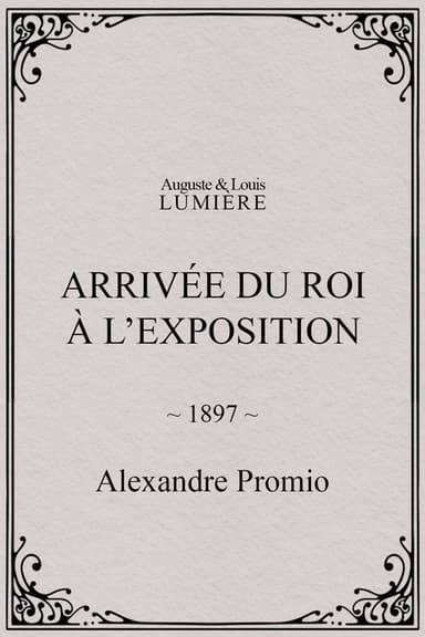 Arrivée du roi à l’exposition