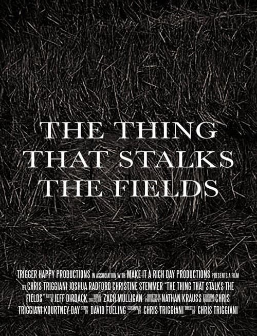 The Thing That Stalks the Fields