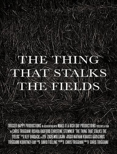 The Thing That Stalks the Fields