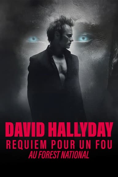 David Hallyday, Requiem pour un fou, au Forest National
