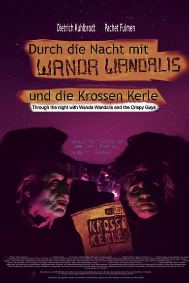 Durch die Nacht mit Wanda Wandalis & die krossen Kerle