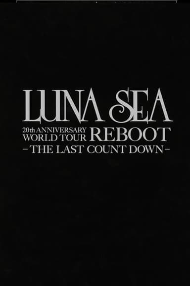 LUNA SEA 20th Anniversary World Tour REBOOT -to the New Moon- 24th December, 2010 at TOKYO DOME