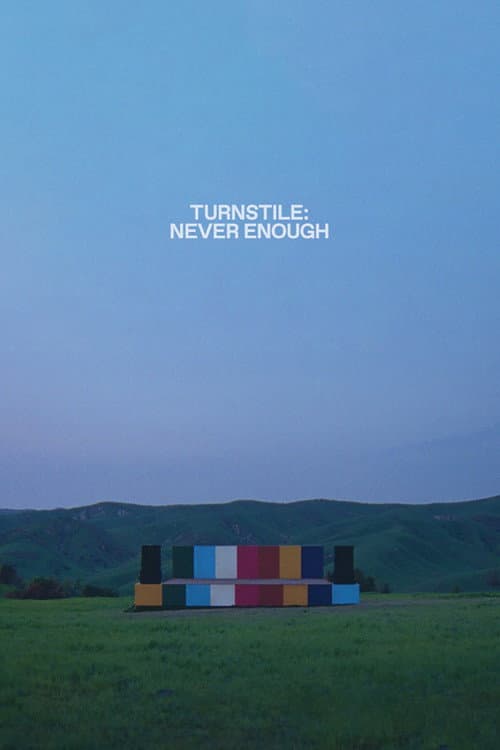 Turnstile: Never Enough
