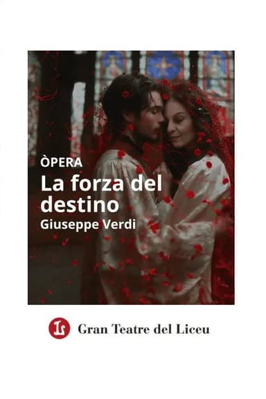 La Forza Del Destino - Gran Teatre del Liceu