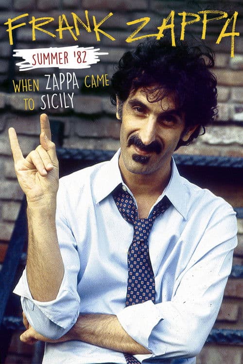 Frank Zappa – Summer '82: When Zappa Came to Sicily