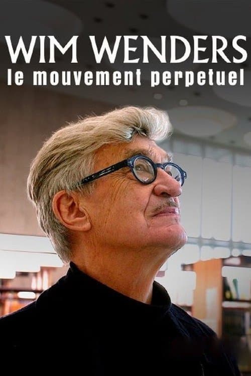 Wim Wenders: Der ewig Suchende