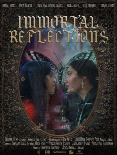 Immortal Reflections