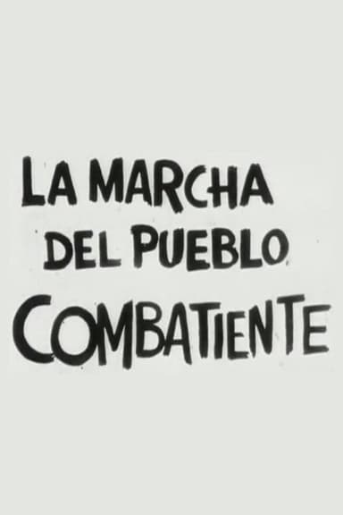 La marcha del pueblo combatiente