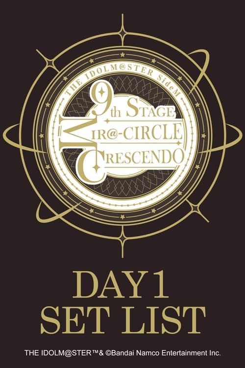 THE IDOLM@STER SideM 9th STAGE ~MIR@-CIRCLE CRESCENDO~ (DAY 1)