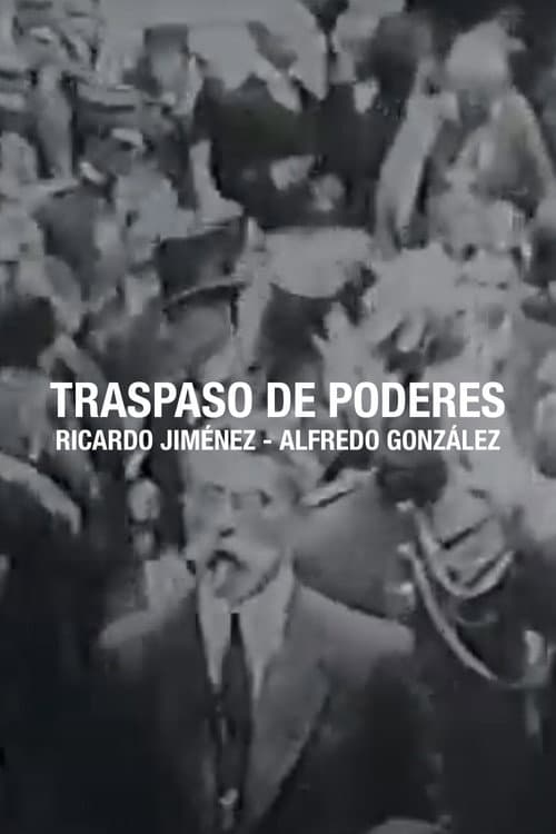 Traspaso de poderes Ricardo Jiménez - Alfredo González Flores