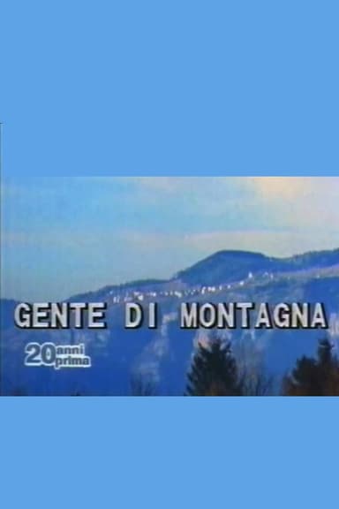 Così è andata: Gente di montagna