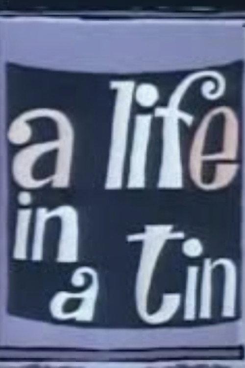 Life in a Tin