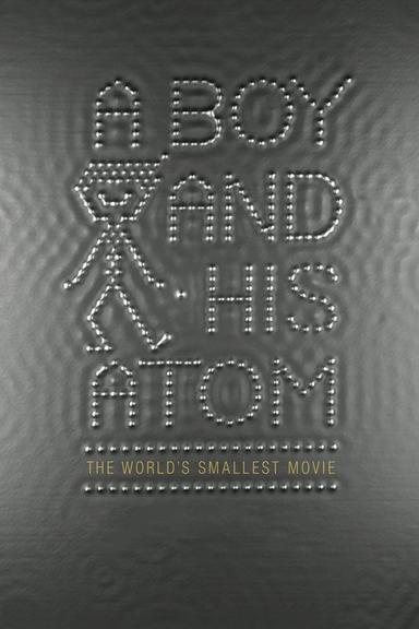 A Boy and His Atom