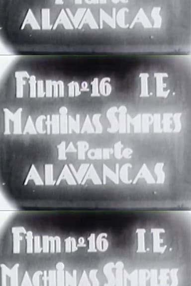 Machinas Simples – 1ª parte – Alavancas