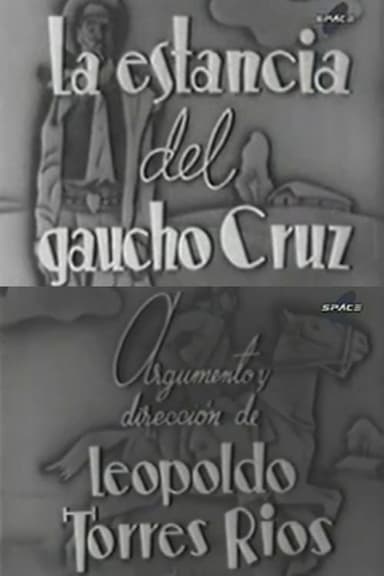 La estancia del gaucho Cruz