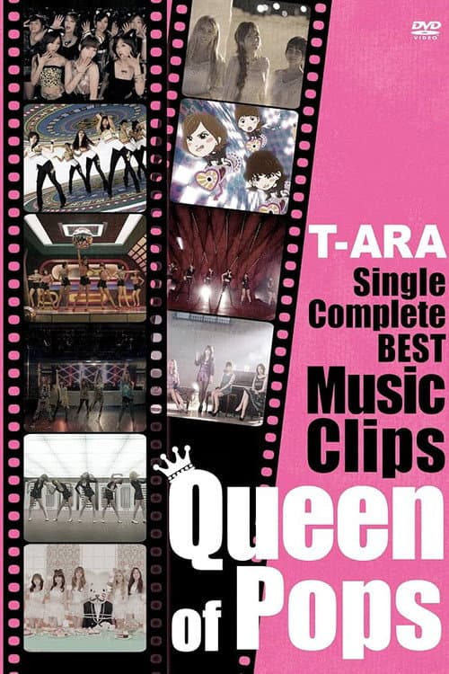 T-ARA - Single Complete Best Music Clips "Queen of Pops"
