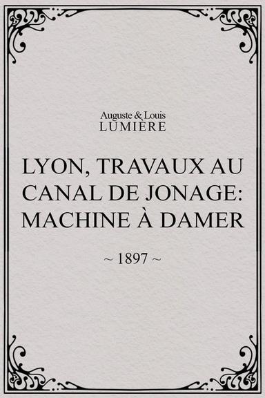 Lyon, travaux au canal de Jonage: Machine à damer