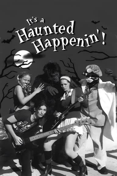 It's a Haunted Happenin'