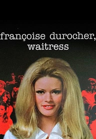 Françoise Durocher, waitress