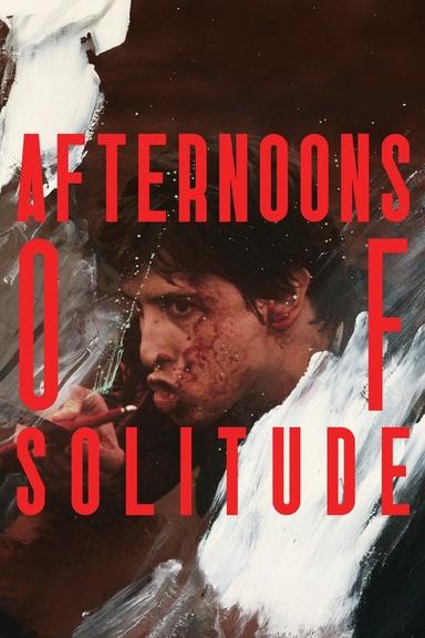 Afternoons of Solitude