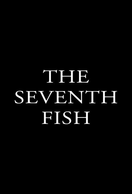 The Seventh Fish