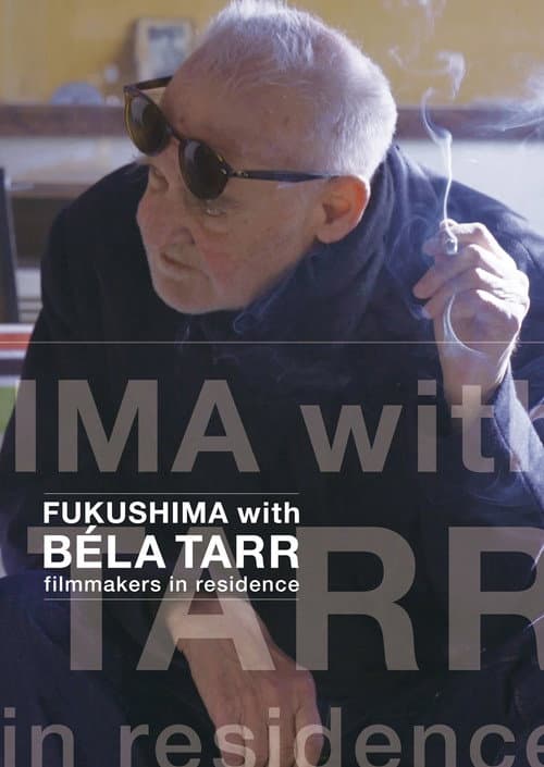 FUKUSHIMA with BÉLA TARR