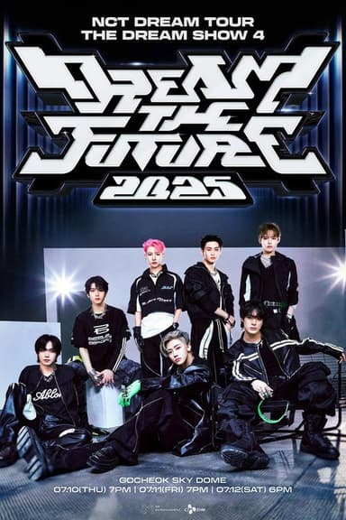 NCT DREAM TOUR 'THE DREAM SHOW 4: DREAM THE FUTURE'