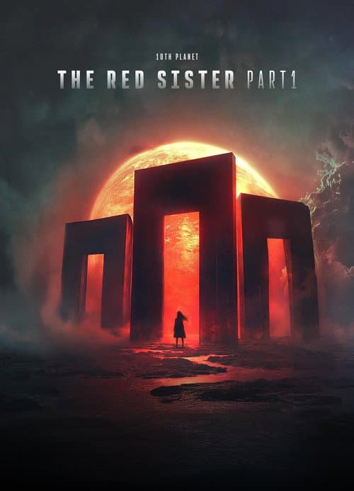 The Tenth Planet: The Red Sister - Part 1